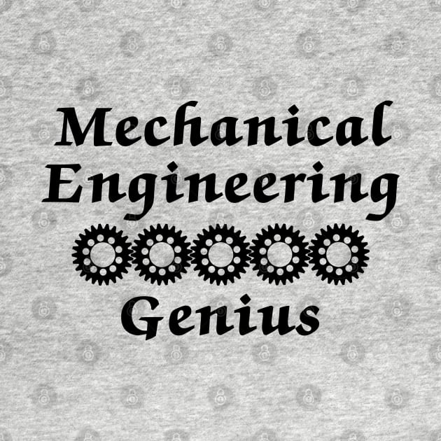 Mechanical Engineering Genius by Barthol Graphics